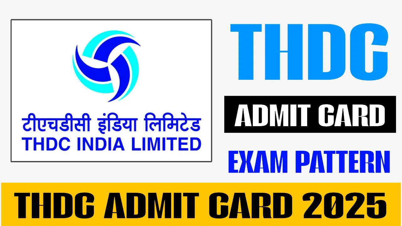 THDC Admit Card 2025